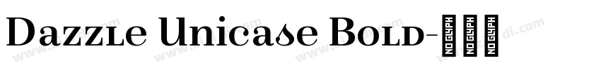 Dazzle Unicase Bold字体转换